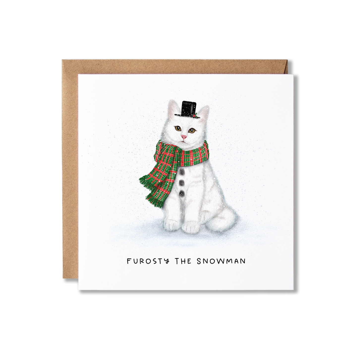 Christmas card with illustration of a white cat sat in a black top hat and black fur that looks like three buttons and a green and red tartan scarf on, with the message Furosty The Snowman.