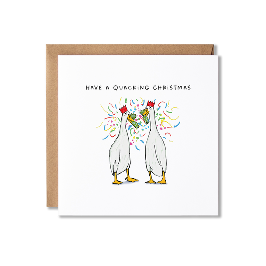 Christmas card with illustration of two white ducks in party hats pulling a cracker with the message, Have a quacking Christmas.