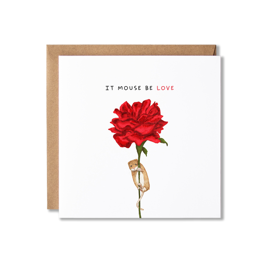 Greeting card with illustration of a mouse on a single red rose with the message It Mouse Be Love Card.