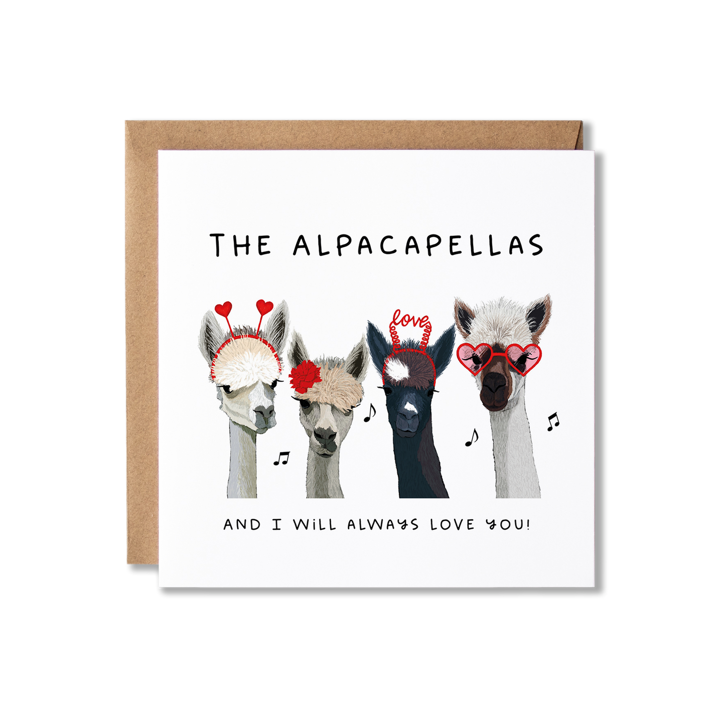 Greeting card with illustration of four Alpacas singing with the message The Alpacapellas It Must be Love.