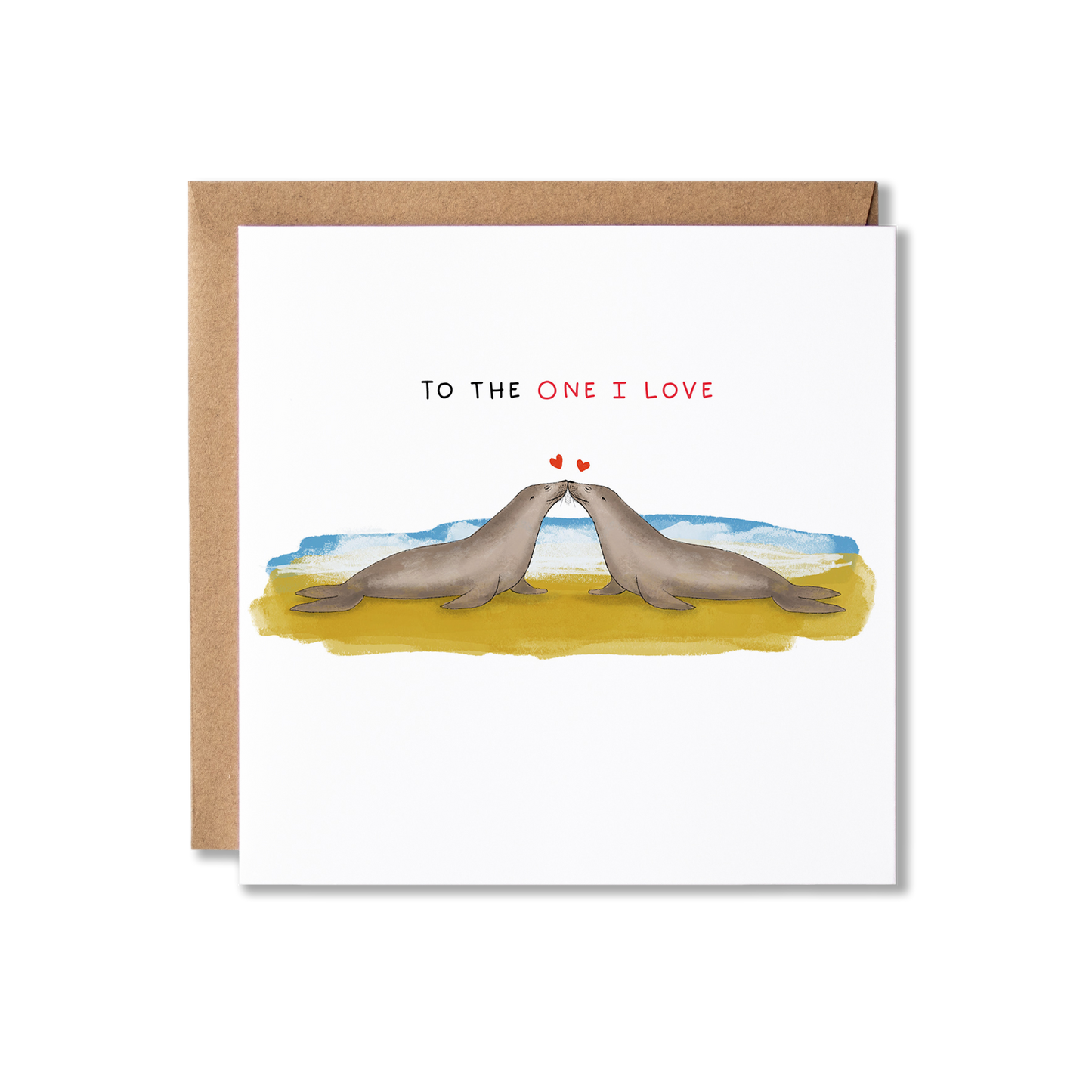 Anniversary card with illustration of two seals on a beach with the message To the One I Love.