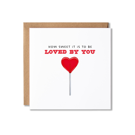 How Sweet It Is To Be Loved By You Anniversary Valentines Card