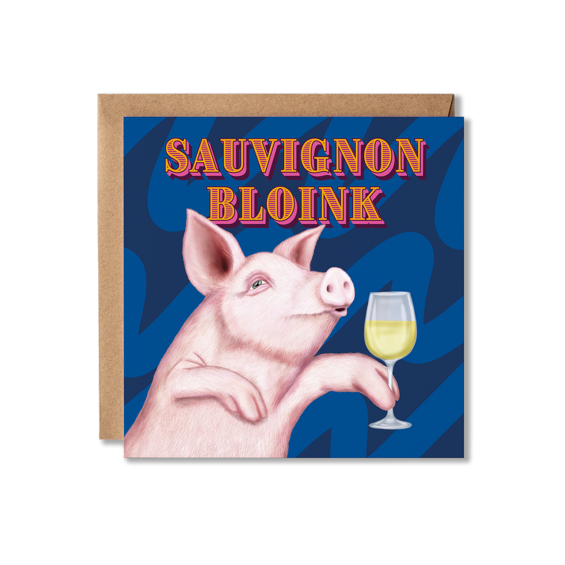 Greeting card with a pig holding a glass of wine and 'Sauvignon Bloink' text on a blue background.
