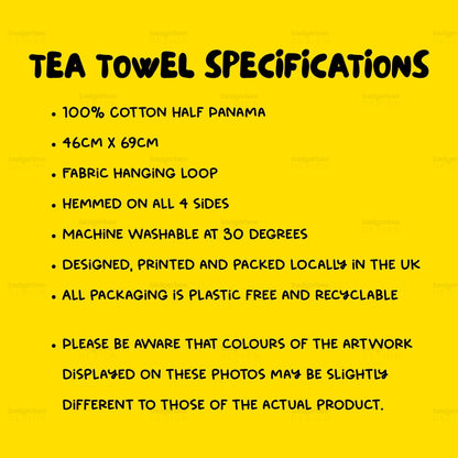 A yellow informational graphic with black text titled 'TEA TOWEL SPECIFICATIONS' listing product details such as 100% cotton half panama fabric, dimensions 46cm x 69cm, hemmed on all sides, and machine washable at 30 degrees.