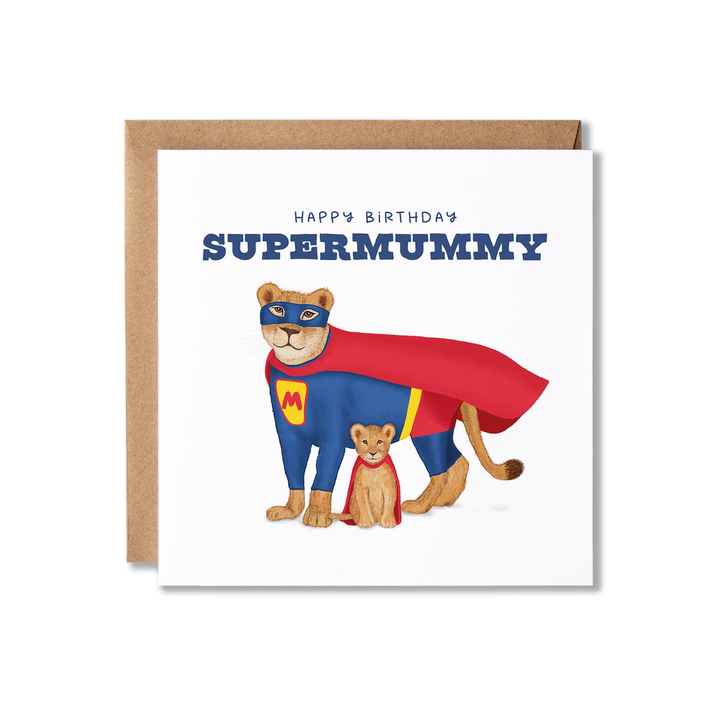 A square birthday card with a kraft envelope behind it, featuring an illustration of a lioness and her lion cub in a superhero costumes with a red capes and blue suit, plus the text 'HAPPY BIRTHDAY SUPERMUMMY'.