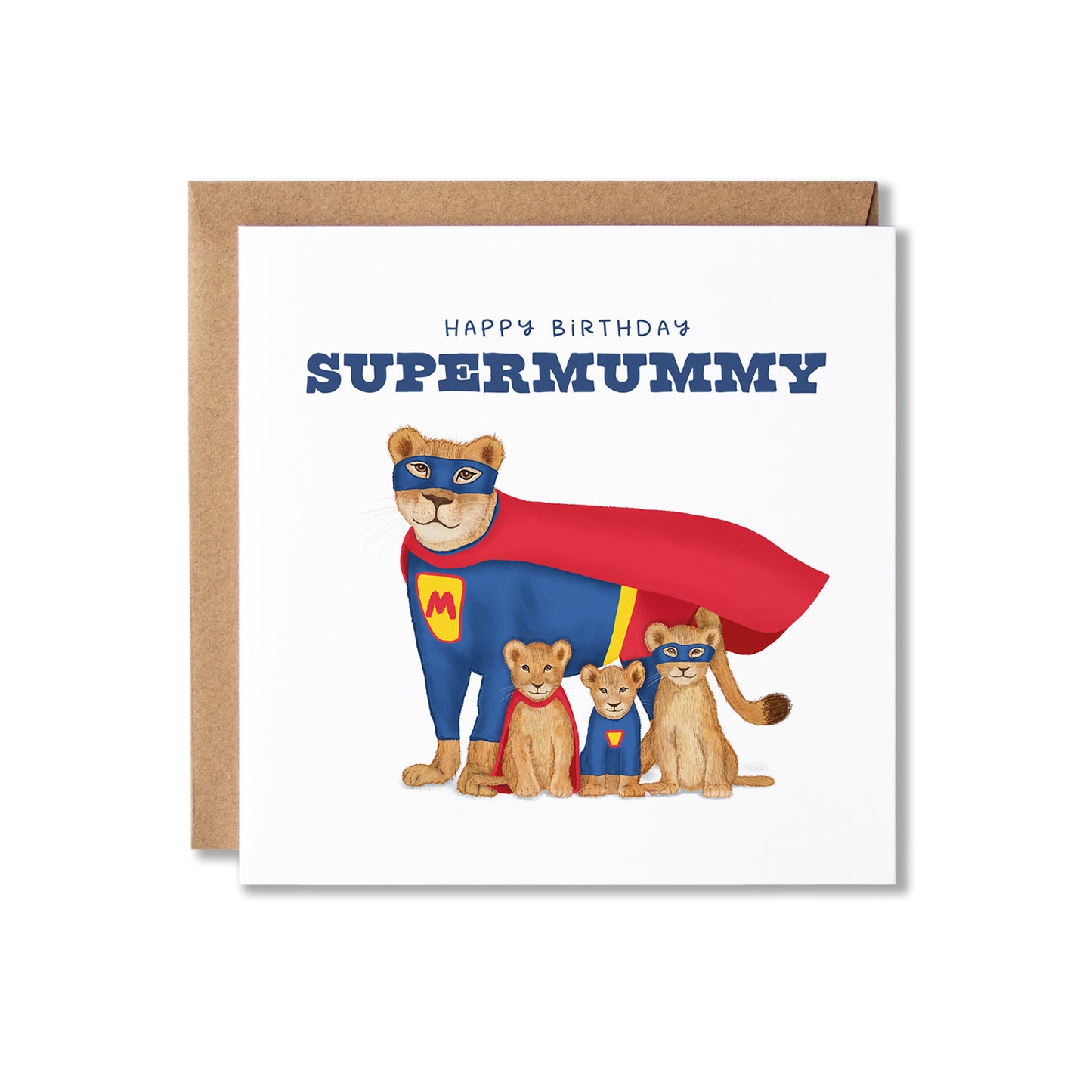 A square birthday card with a kraft envelope behind it, featuring an illustration of a lioness with three lion cubs dressed as superheroes. The card reads 'HAPPY BIRTHDAY SUPERMUMMY' in blue text on a white background.