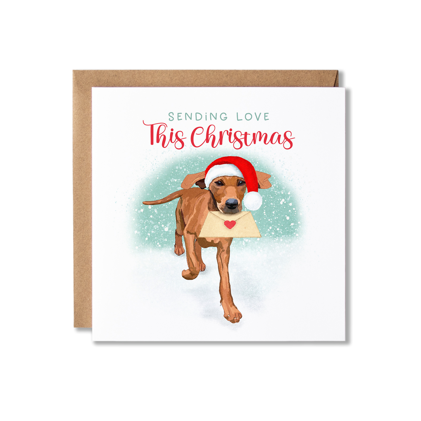 Christmas card with illustration of a Vizsla dog running, wearing a Santa hat and carring an envelope that has a heart seal on it with the message Sending Love This Christmas.