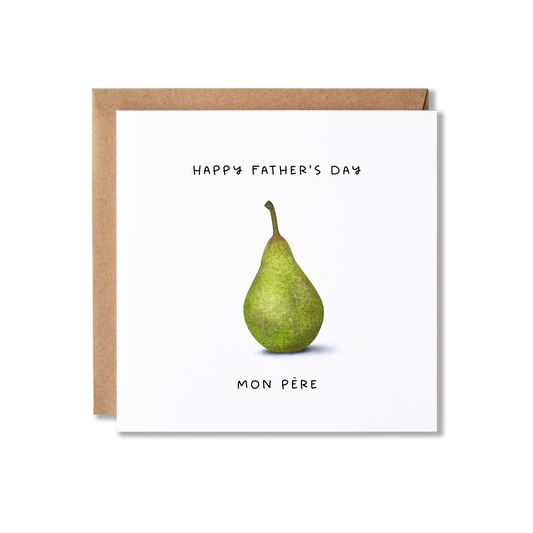 Father's Day card with illustration of a green pear with the message Happy Father's Day Mon Pere.