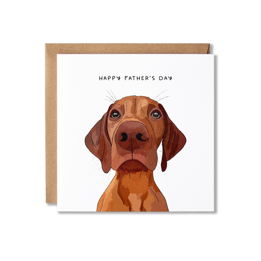 Father's Day card with illustration of a Vizsla dog with the message Happy Father's Day.