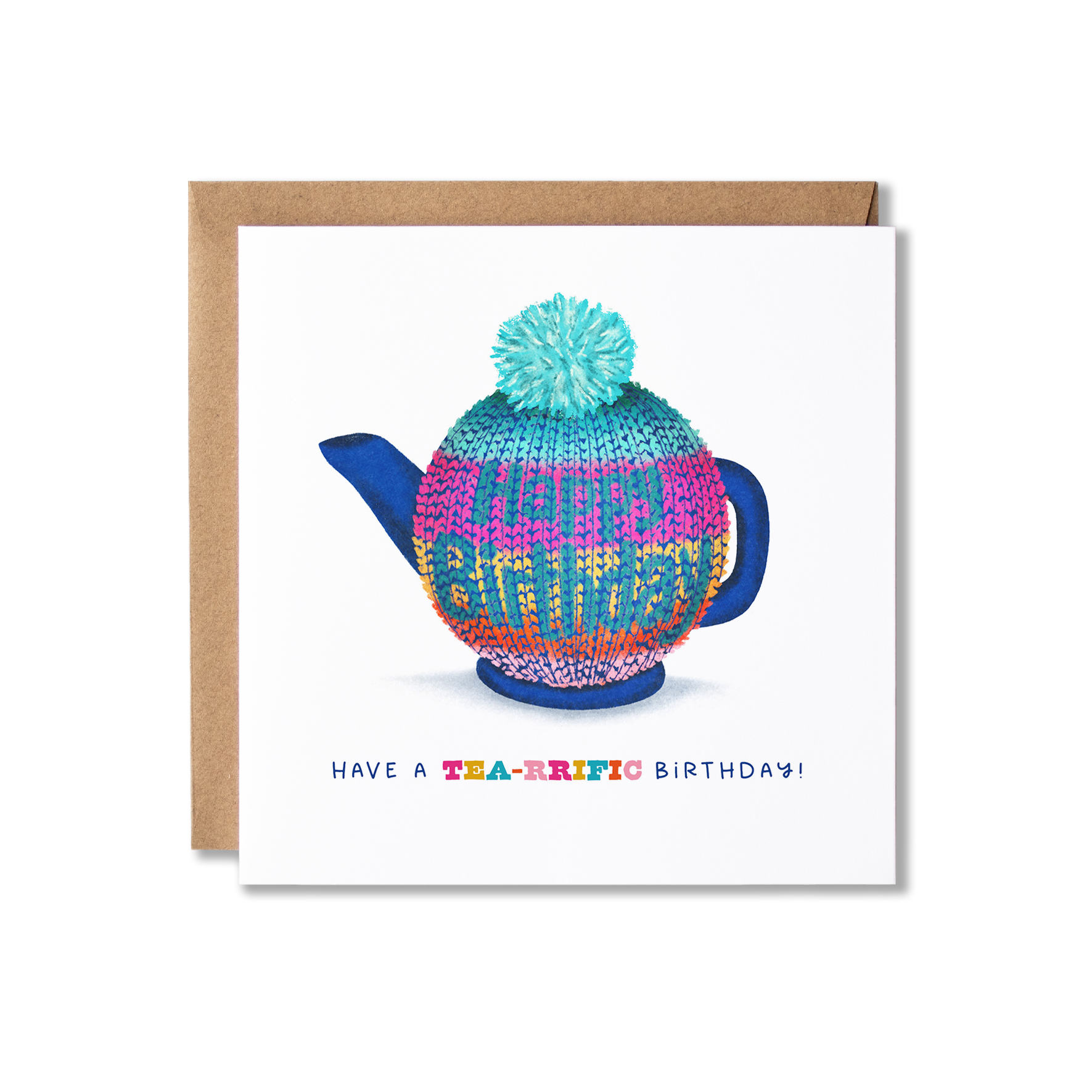 Birthday card with illustration of a blue teapot in a brightly coloured horizontal striped knitted tea cozy that has Happy Birthday on it with the message Have a Tea-rrific Birthday.