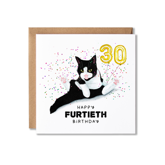 Birthday card with illustration of a black and white cat sat in a funny position having a wash, holding gold 3 and 0 balloons with confetti in the background and the message Happy Furtieth Birthday.