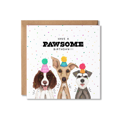 Birthday card with illustration of three dogs in party hats clapping and confetti in the background with the message Have a Pawsome Birthday.