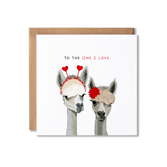 Greeting card with illustration of a couple of alpacas and the message To The One I Love.