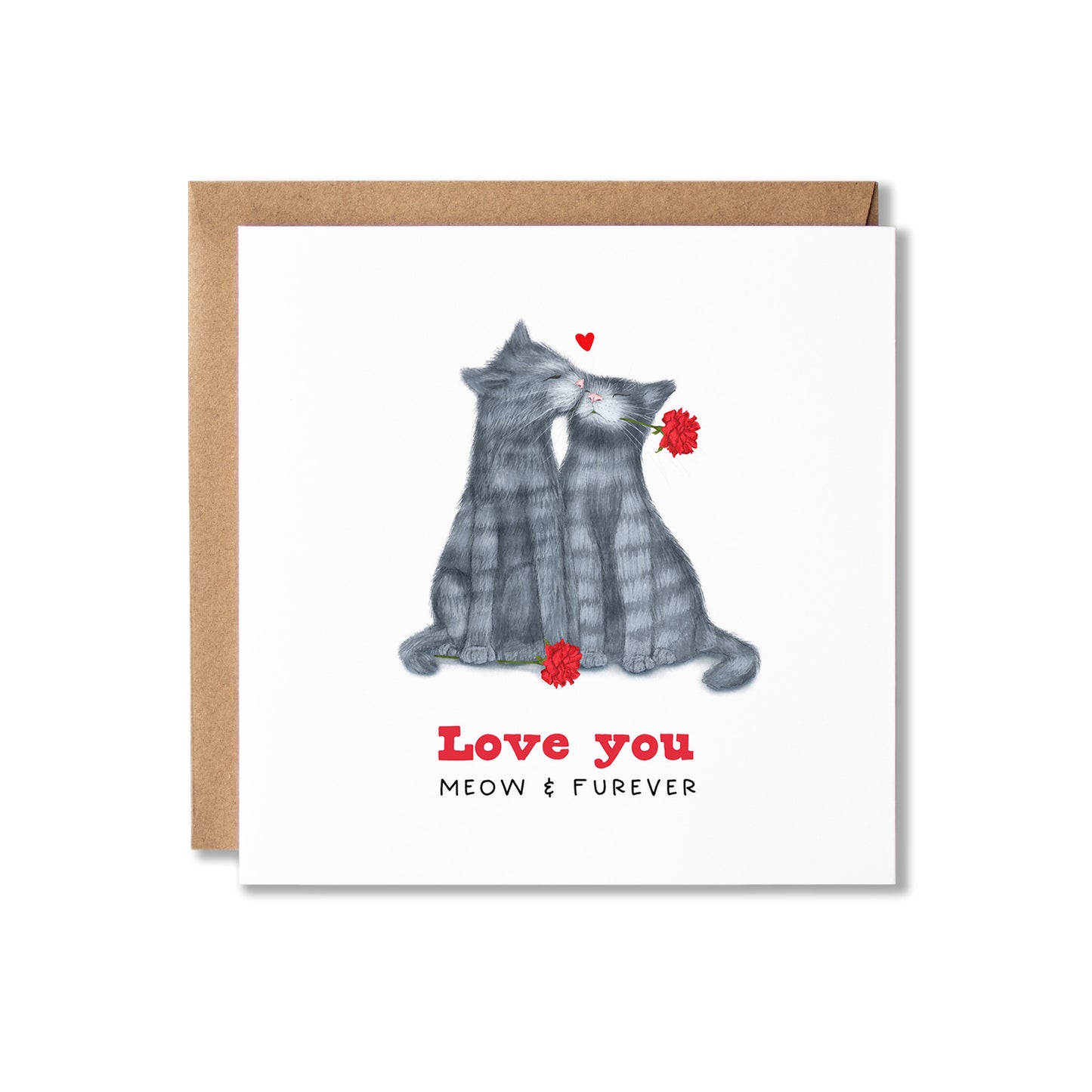 A square greeting card with a brown kraft envelope behind it, featuring an illustration of two grey cats sitting together and holding small red flowers. The text on the card reads 'Love you' and 'MEOW & FOREVER'.
