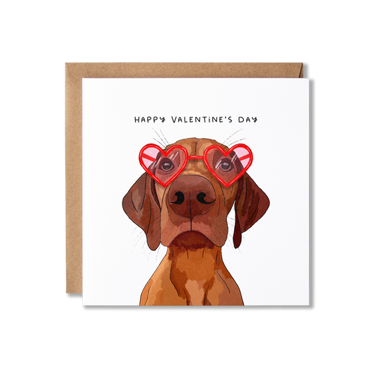 Valentine's Day card with illustration of a Vizsla dog with heart glasses on and the message Happy Valentine's Day.