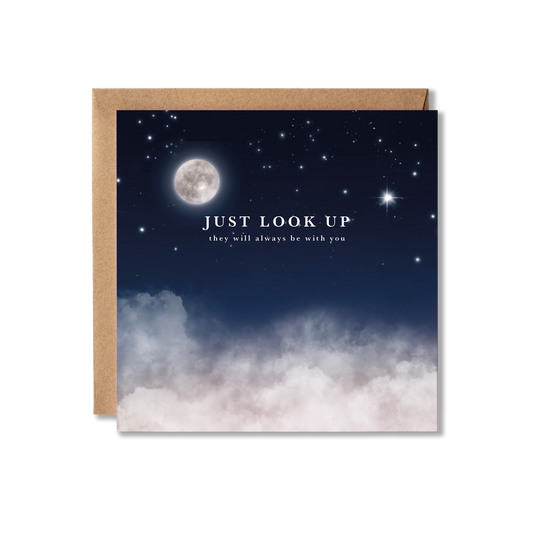 Greeting card with moon and stars design and text 'Just look up, they will always be with you' above the cloouds.