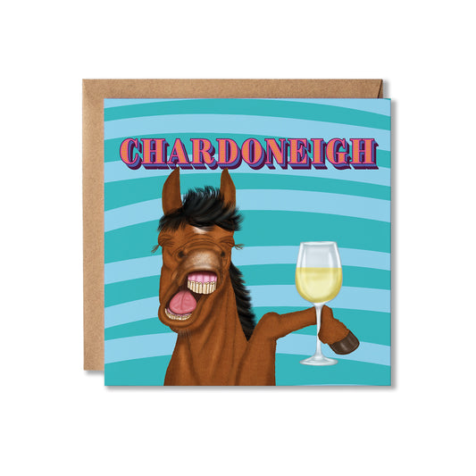 A square greeting card with a kraft envelope behind it, featuring an illustration of a brown horse holding a glass of white wine against a turquoise striped background, with the word 'CHARDONEIGH' in large pink letters at the top.
