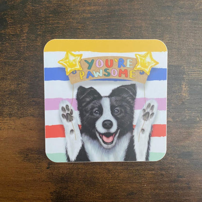 You're Pawsome Dog Coaster